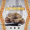 Icon of El Patron - Facturando (WWW LAZONAMUZIC COM)