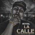 Icon of Royal - La Calle  (WWW LAZONAMUZIC COM)