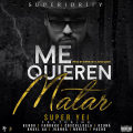 Icon of Super Yei Ft  Kendo  Farruko  Cosculluela  Ozuna  Anuel AA  Juanka  Noriel Y Pacho - Me Quieren Matar (WWW LAZONAMUZIC COM)