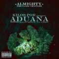 Icon of Almighty - Kilos Por Aduana (WWW LAZONAMUZIC COM)