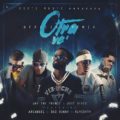 Bad Bunny Ft  Arcangel  Almighty  Jose Reyes Y Jay The Prince - Otra Ve (WWW LAZONAMUZIC COM)