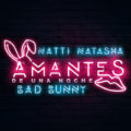 Icon of Natti Natasha Ft  Bad Bunny - Amantes De Una Noche (By EL PANDILLERO) (WWW LAZONAMUZIC COM)