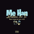 Icon of Bryant Myers Ft  Miky Woodz - Me Han Hablau De Ti (By EL PANDILLERO) (WWW LAZONAMUZIC COM)