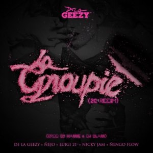 De La Ghetto Ft. Nejo, Luigi 21 Plus, Nicky Jam Y Nengo Flow – La Groupie