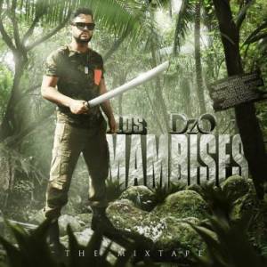 DzO – Los Mambises (The Mixtape)