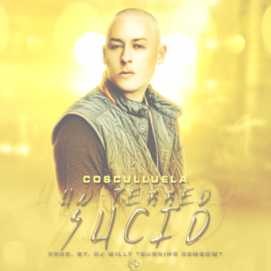 Cosculluela – Un Perreo Sucio (Prod. Dj Willy Burning Dembow)