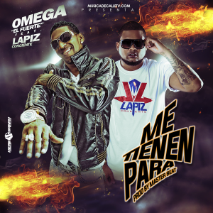 Lapiz Conciente Ft Omega El Fuerte – Me Tienen Para