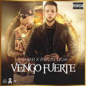 Messiah Ft Nengo Flow – Vengo Fuerte (LETRA)